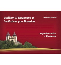 Ukážem Ti Slovensko II. I will show you Slovakia