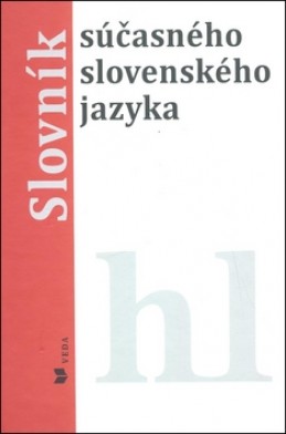 Slovník súčasného slovenského jazyka hl - Alexandra Jarošová; Klára Buzássyová