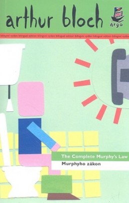 Murphyho zákon/The Complete Murphy´s Law - Arthur Bloch