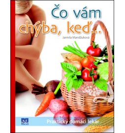 Čo vám chýba, keď...