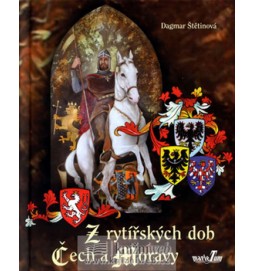 Z rytířských dob Čech a Moravy