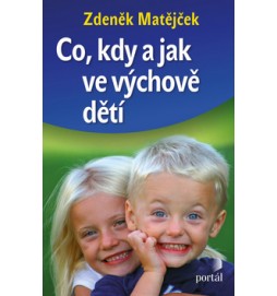Co, kdy a jak ve výchově dětí