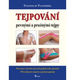 Tejpování pevnými a pružnými tejpy