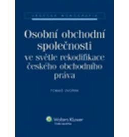 Osobní obchodní společnosti ve světle rekodifikace českého obchodního práva