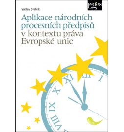 Aplikace národních procesních předpisů v kontextu práva Evropské unie