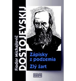 Zápisky z podzemia Zlý žart