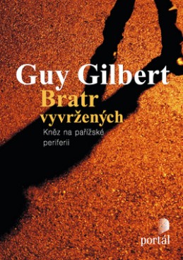 Bratr vyvržených - Gilbert Guy