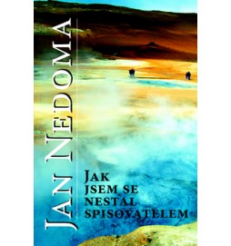 Jak jsem se nestal spisovatelem