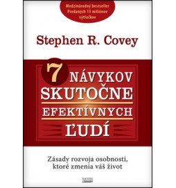 7 návykov skutočne efektívnych ľudí