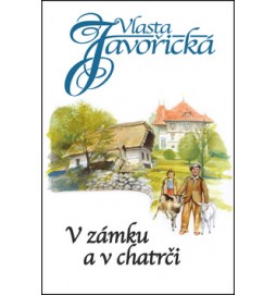 V zámku a chatrči