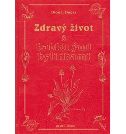 Zdravý život s babkinými bylinkami
