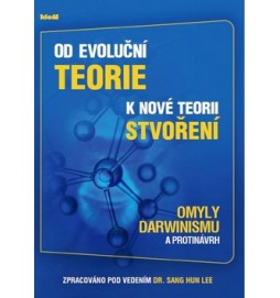 Od evoluční teorie k nové teorii stvoření