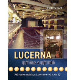 Lucerna, její čas a její lidé