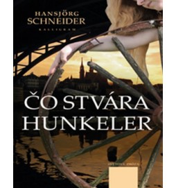 Čo stvára Hunkeler