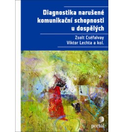 Diagnostika narušené komunikační schopnosti u dospělých