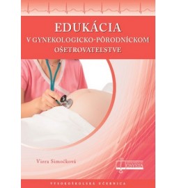 Edukácia v gynekologicko-pôrodníckom ošetrovateľstve