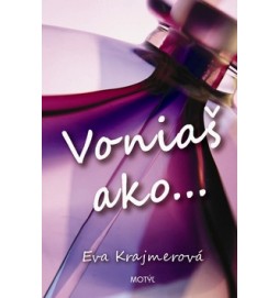 Voniaš ako...