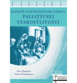 Klinické a ošetrovateľské aspekty paliatívnej starostlivosti