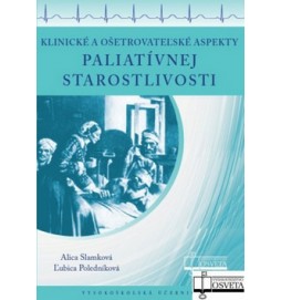 Klinické a ošetrovateľské aspekty paliatívnej starostlivosti