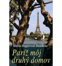 Paríž, môj druhý domov