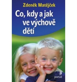 Co, kdy a jak ve výchově dětí