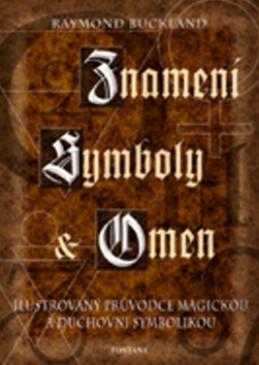 Znamení, symboly a omen - Raymond Buckland