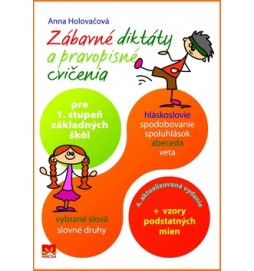 Zábavné diktáty a pravopisné cvičenia pre 1. stupeň základných škôl