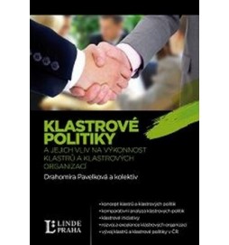 Klastrové politiky a jejích vliv na výkonnost klastrů a klastrových organizací