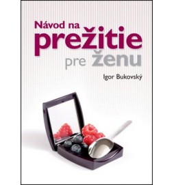 Návod na prežitie pre ženu