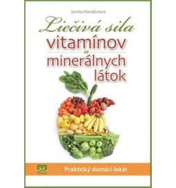 Liečivá sila vitamínov a minerálnych látok