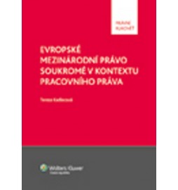 Evropské mezinárodní právo soukromé v kontextu pracovního práva