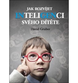 Jak rozvíjet inteligenci svého dítěte