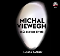 Můj život po životě - Michal Viewegh; Saša Rašilov