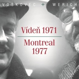 Vídeň 1971 - Montreal 1977 - Jiří Voskovec; Jan Werich; Jiří Voskovec; Jan Werich