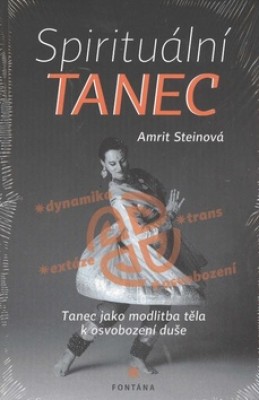 Spirituální tanec - Amrit Steinová