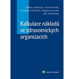 Kalkulace nákladů ve zdravotnických organizacích