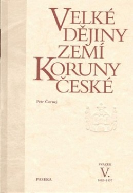 Velké dějiny zemí Koruny české V. - Petr Čornej