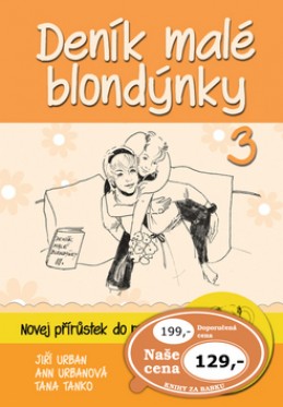 Deník malé blondýnky 3 - Jiří Urban; Anna Urbanová; Tana Tanko