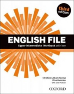 English File Third Edition Upper Intermediate Workbook with Answer Key - Latham Koenig; Clive Oxenden; J. Hudson