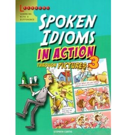 Spoken Idioms in Action 3