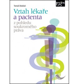 Vztah lékaře a pacienta z pohledu soukromého práva