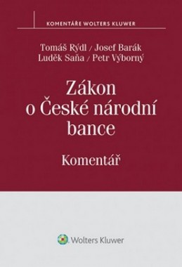 Zákon o České národní bance - Tomáš Rýdl; Josef Barák; Luděk Saňa