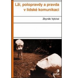 Lži, polopravdy a pravda v lidské komunikaci