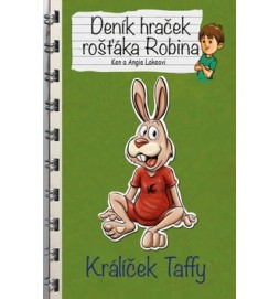 Deník hraček rošťáka Robina Králíček Taffy