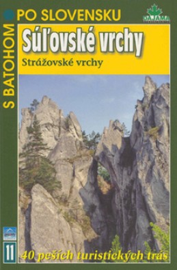 Súľovské vrchy (Strážovské vrchy) - Ján Hanušin; Daniel Kollár; Tibor Kollár; Ján Lacika