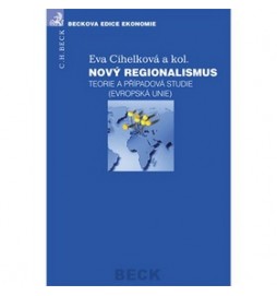 Nový regionalismus Teorie a případová studie (Evropská unie)