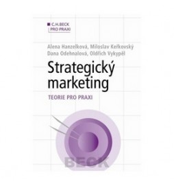 Strategický marketing Teorie pro praxi