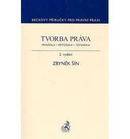 Tvorba práva. Pravidla, metodika, technika, 2. vydání