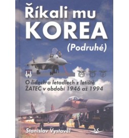 Říkali mu Korea (Podruhé)
