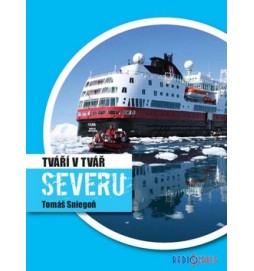 Tváří v tvář Severu